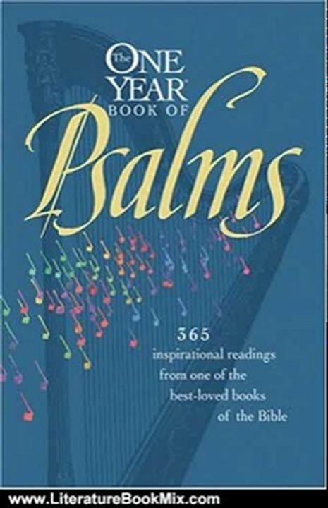 Literature Book Review: The One Year Book of Psalms: 365 Inspirational Readings From One of the Best-Loved Books of the Bible by Randy Petersen, William J. Petersen