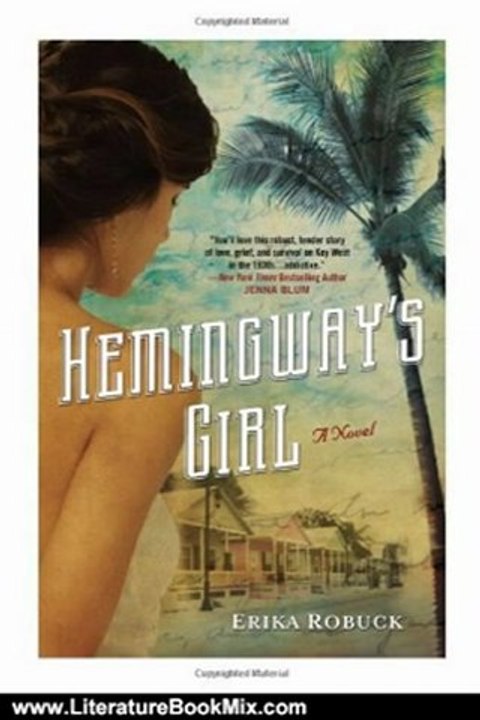 Literature Book Review: Hemingway's Girl by Erika Robuck