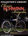 Crafts Book Review: Classic Schwinn Bicycles by William Love