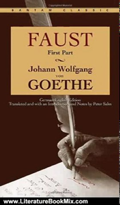 Literature Book Review: Faust (Bantam Classics) (Part I) (English and German Edition) by Johann Wolfgang von Goethe, Peter Salm