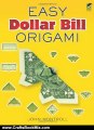 Crafts Book Review: Easy Dollar Bill Origami (Dover Origami Papercraft) by John Montroll