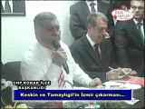 KESKİN VE TAMAYLIGİLİN İZMİR ÇIKARMASI