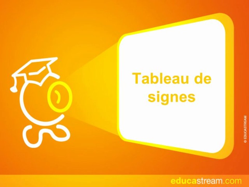 tableau de signes cours maths seconde