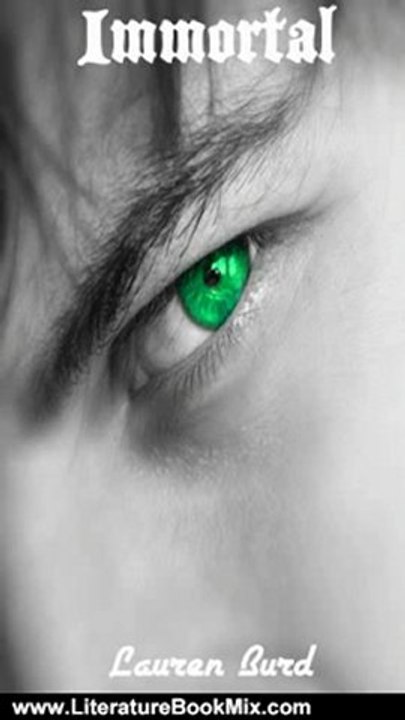 Literature Book Review: Immortal (Immortal Trilogy) by Lauren Burd