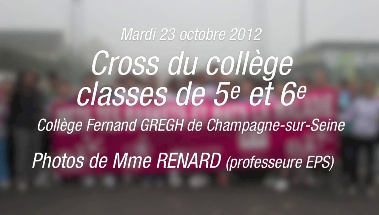 Cross 2012, photos Mme RENARD. Collège Fernand GREGH, Champagne-sur-Seine