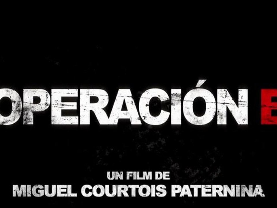 Operacion E - Trailer / Bande-Annonce #1 [VOST|HD1080P]