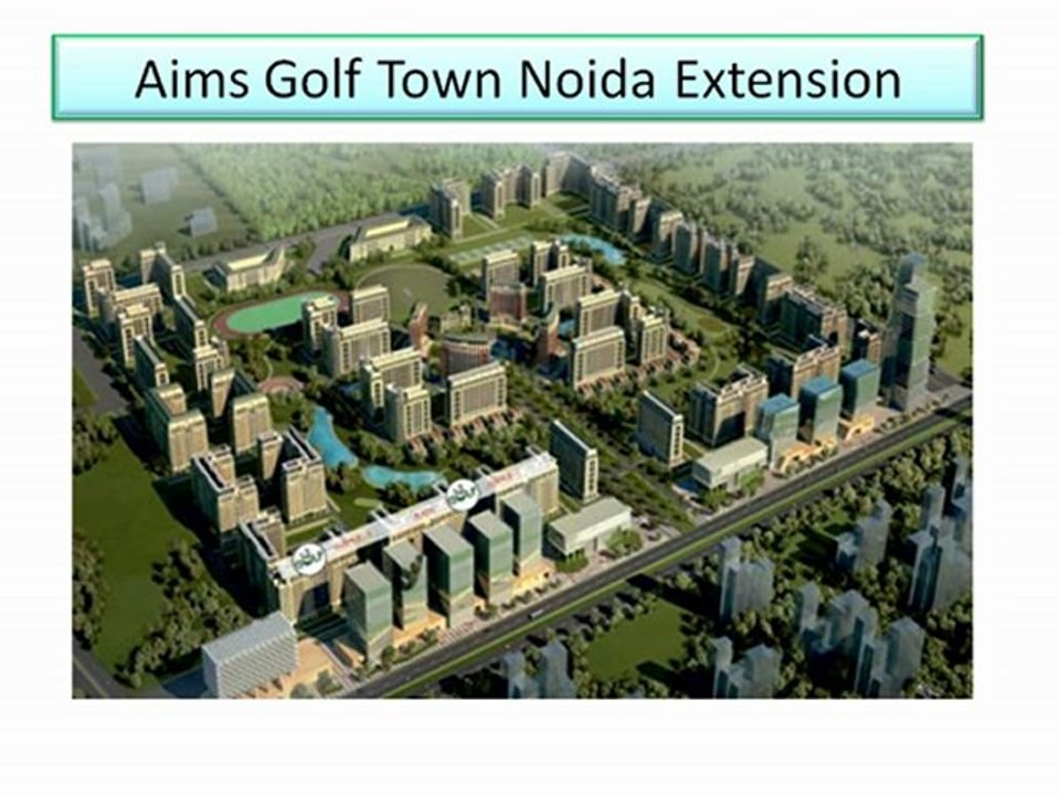 Aims Golf Town @ 8527778440 Noida Extension