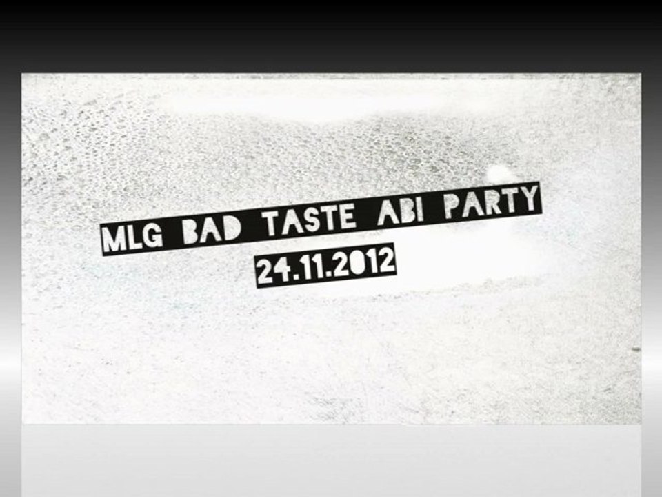 MLG ABI Bad Taste Party