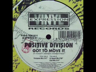 Positive Division - Got To Move It (Hi Speed Mix)