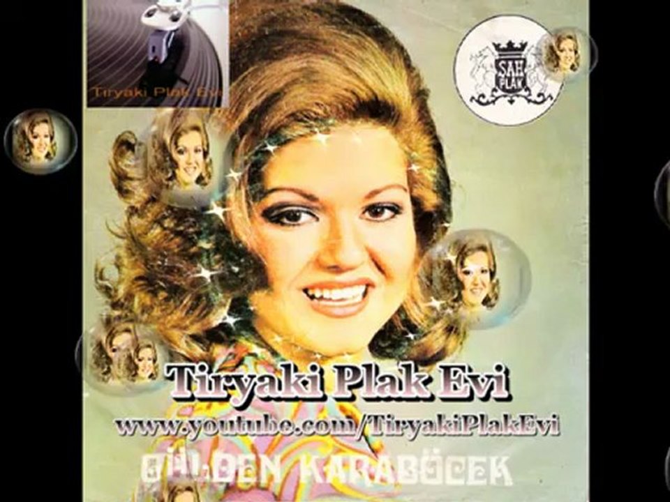 Gülden Karaböcek - Gözlerin Güldükçe (NETTE İLK) Tiryaki Plak Evi