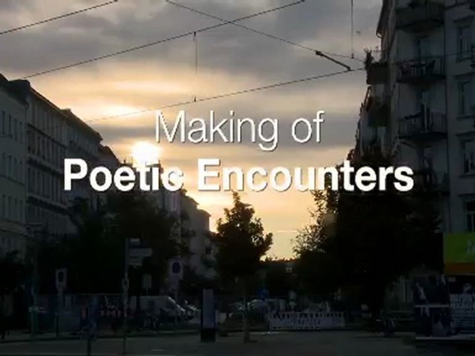 Making Of Poetic Encounters 2012