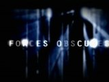 Forces Obscures - Episode 07 - Fantômes et poltergeist