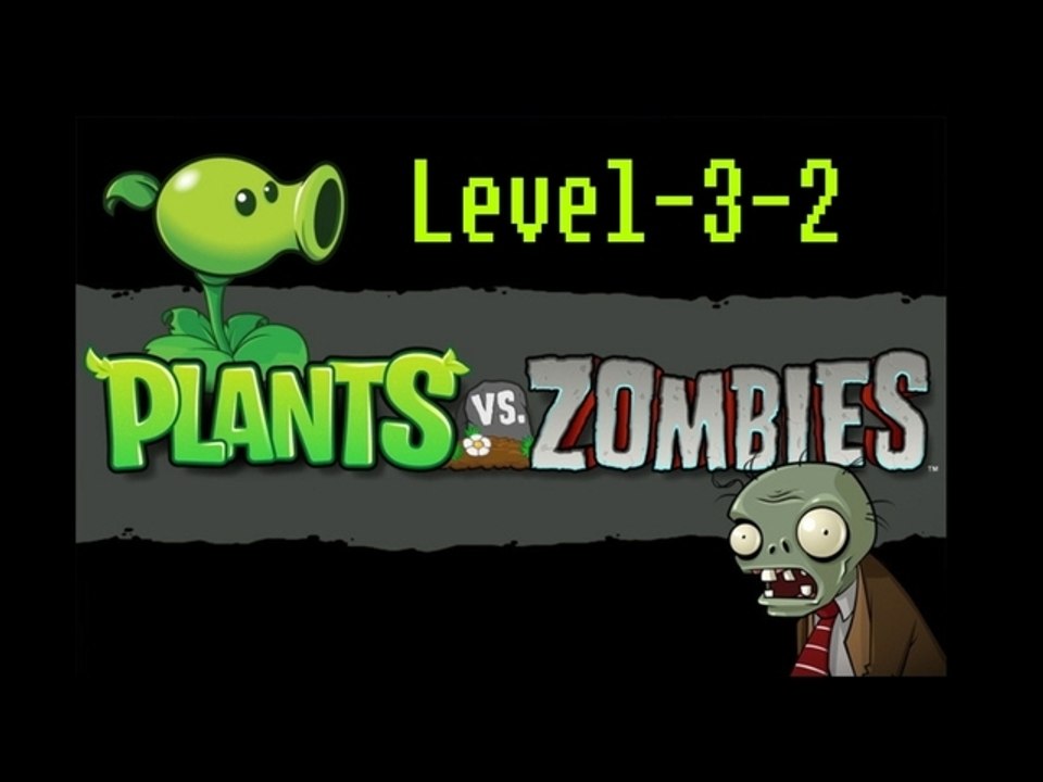 [Plants vs Zombies] Level-3-2