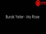 Burak Yeter - My Rose