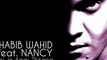 Habib Wahid Feat. Nancy - Tumi Je Amar Thikana