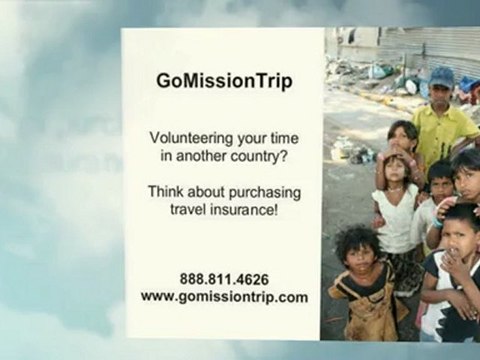 Overseas Insurance for Mission Trips | GoMissionTrip (888) 811-4626