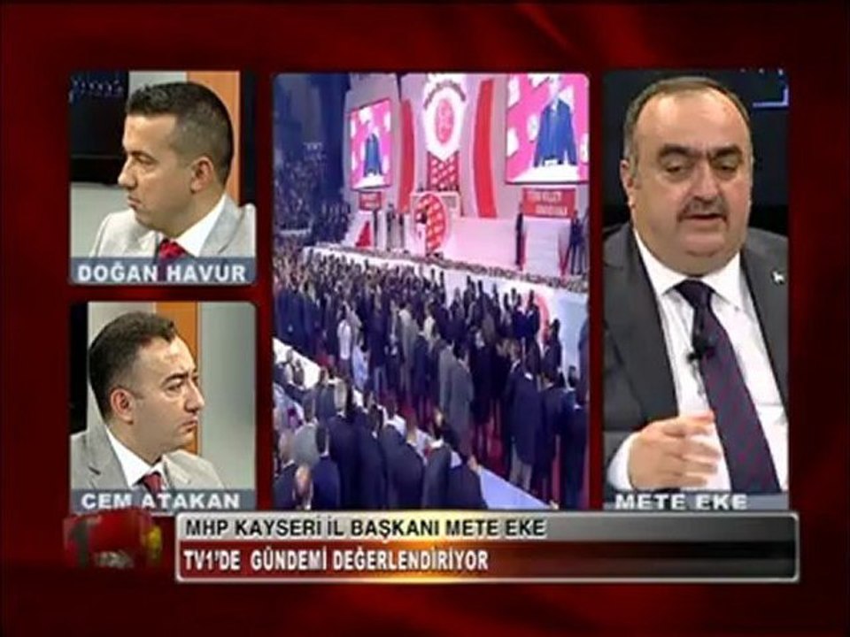 KAYSERİ MHP İL BAŞKANI METE EKE .. 1