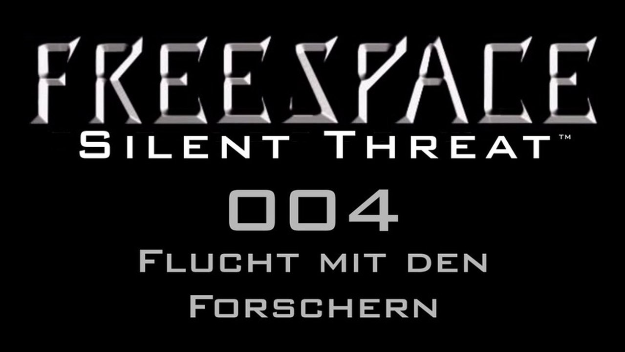 Let's Play FreeSpace: Silent Threat - #004 - Flucht mit den Forschern