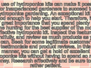 3 Reasons Why Starters Have To Invest In Hydroponics Kits
