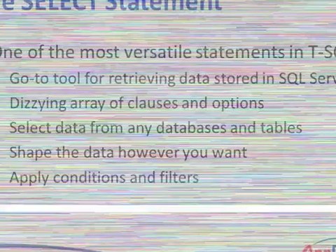SQL Server 2012: T-SQL Select, Where, Clauses and Tables (Intro)