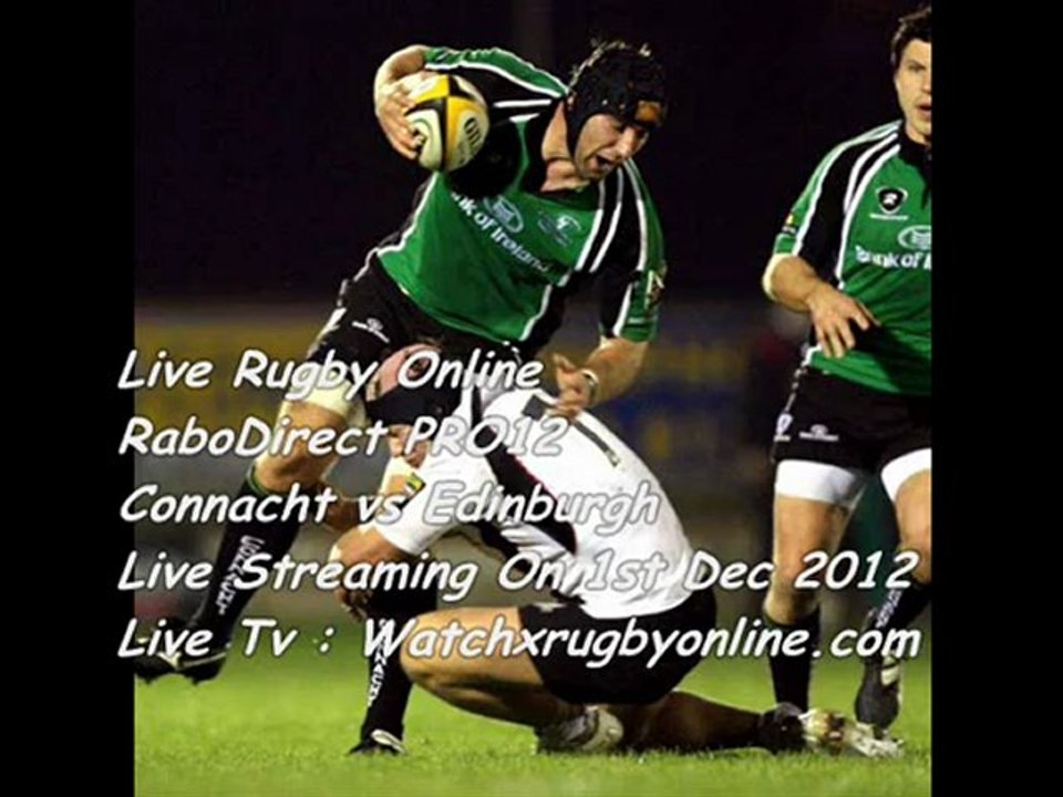 RaboDirect PRO12 Connacht vs Edinburgh Live