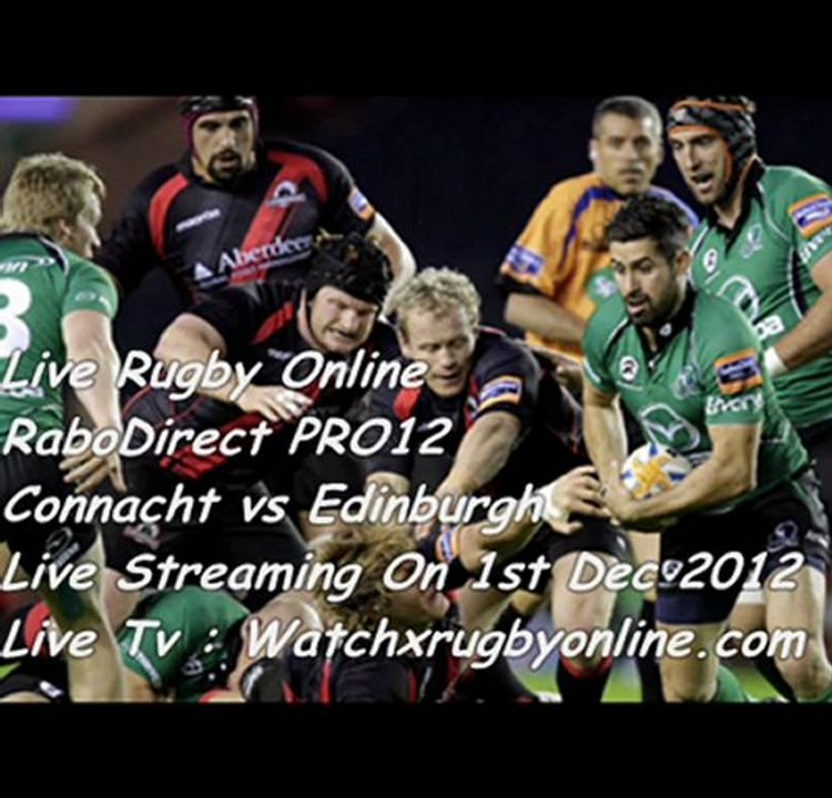 RaboDirect PRO12 Connacht vs Edinburgh Live Online