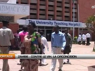 Zambie: Contre le VIH, la circoncision