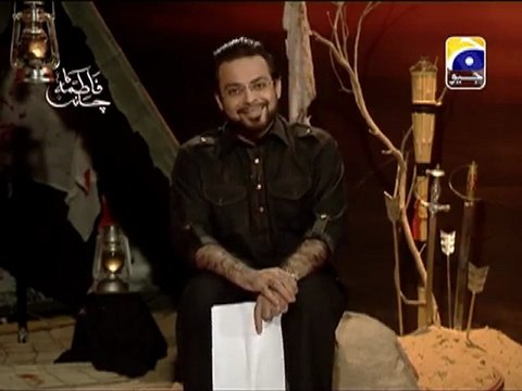 Fatima Ka Chand - Geo Special Muharram Transmission - 9th Muharram - Dr. Aamir Liaquat Hussain Part 8