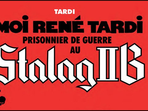 Jacques Tardi : En 1945, les prisonniers de guerre français n'ont eu droit à aucune considération