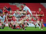 Sun 2 Dec Rugby Ulster And Scarlets Live Stream