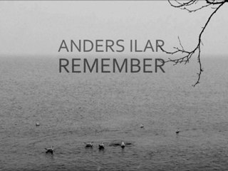 Anders Ilar - Remember (Original Mix)