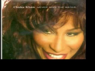 CHAKA KHAN "Never Miss The Water" (Stylus Remix 1996)