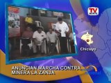Chiclayo Anuncian gran marcha contra minera La Zanja