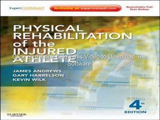 Physical Rehabilitation of the Injured Athlete, 4 edition