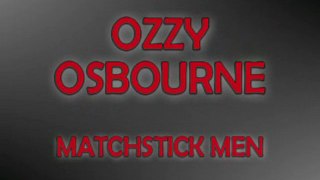 BACKMASK : OZZY OSBOURNE - MATCHSTICK MEN