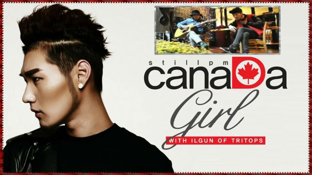 Still PM (Ft. Ilgun of Tritops) - Canada Girl Full MV k-pop [german sub]