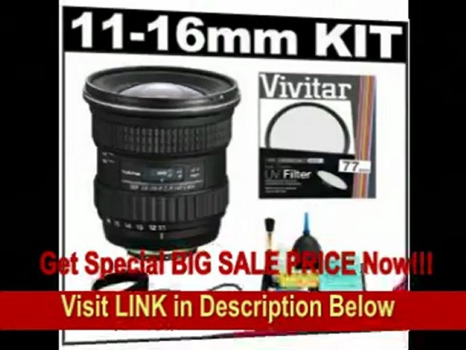 [BEST PRICE] Tokina 11-16mm f/2.8 AT-X Pro DX Zoom Digital Lens + UV Filter + Cleaning Kit for Nikon D3s, D3x, D700, D90, D300s & D7000 Digital SLR Cameras