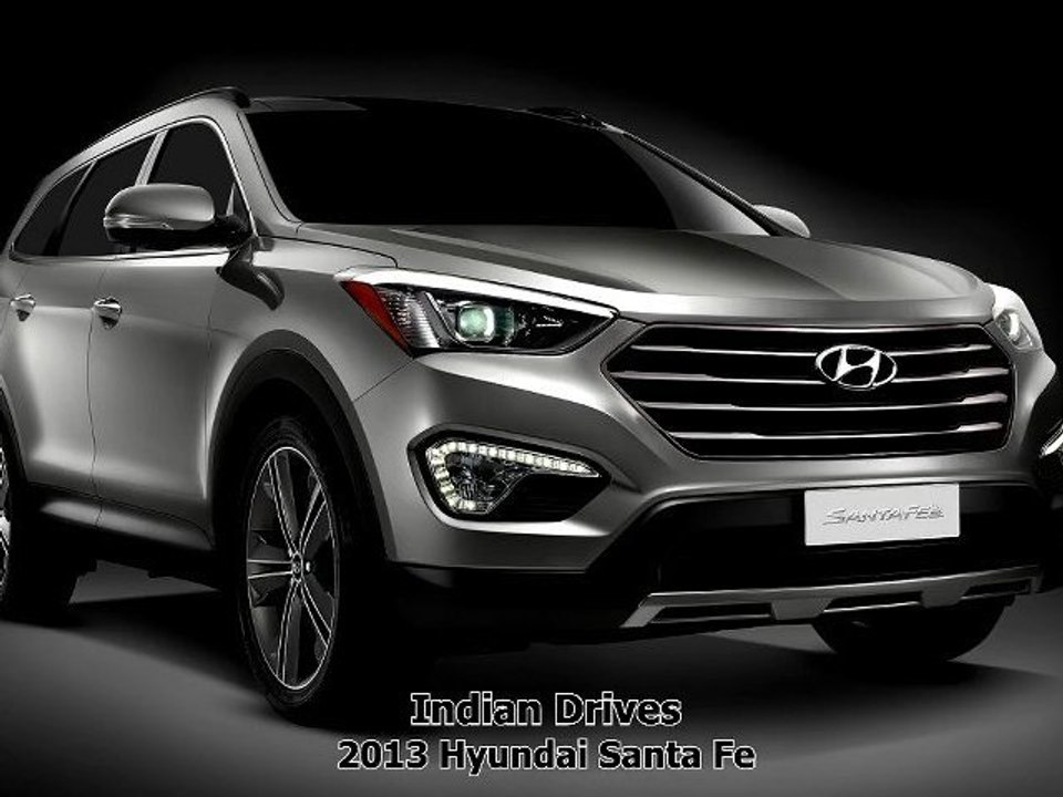 2013 Hyundai Santa Fe : First Look