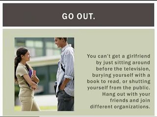 How To Get A Girlfriend Easily, Any Time At Any Place?