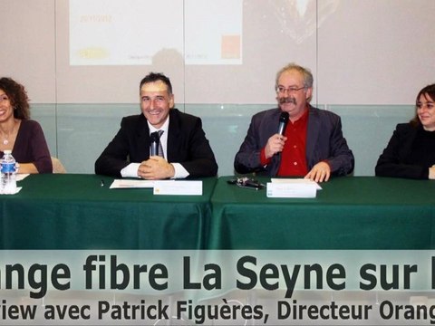 Orange fibre La Seyne sur Mer - Interview avec Patrick Figuères, Directeur Orange sur le Sud Est