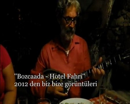 Bozcaada Hotel Fahri-Fikret URAL-Fotini Kallona-2012 sezonunda biz bize,kısa kısa