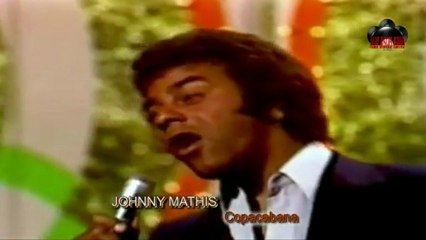 Johnny Mathis - Copacabana