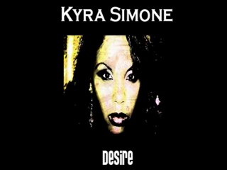 Desire - Kyra Simone produced by Sid Mercutio