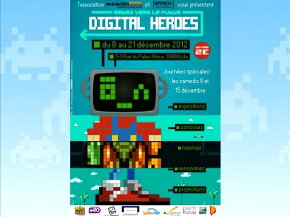 Digital Heroes @ Epitech - exposition rétrogaming exceptionnelle sur la métropole lilloise du 8 au 21 décembre 2012