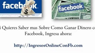 Ganar Dinero con Facebook A Través De La Web
