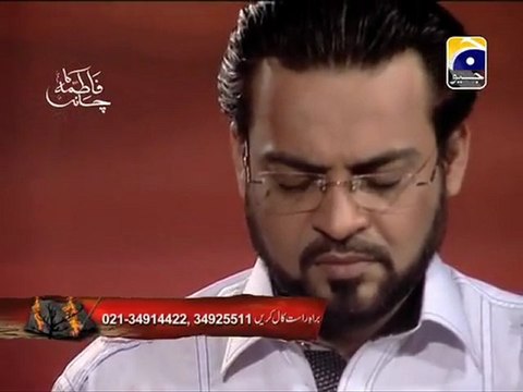 10 - Fatima Ka Chand - Youm-e-Aashoor Special Transmission (10th Muharram)- Geo Tv - Dr. Aamir Liaquat Hussain Part - 10