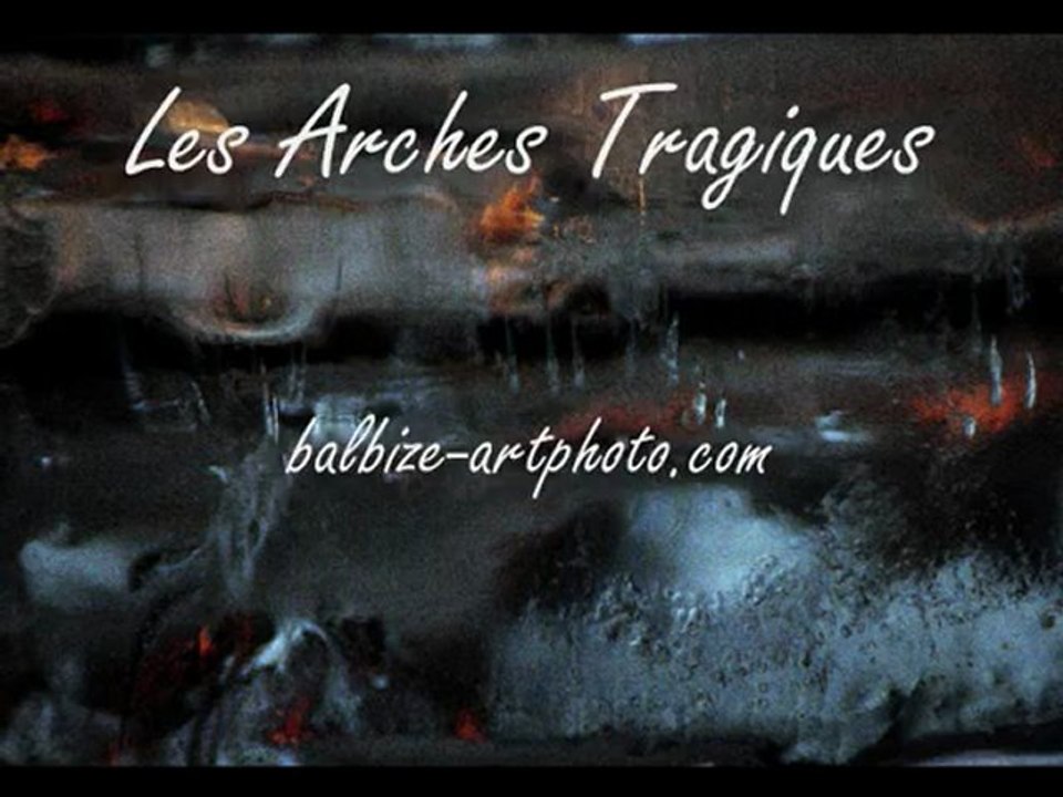 Les Arches Tragiques
