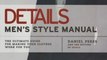 Fitness Book Review: Details Men's Style Manual: The Ultimate Guide for Making Your Clothes Work for You by Daniel Peres, the editors of Details magazine