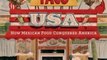 Biography Book Review: Taco USA: How Mexican Food Conquered America by Gustavo Arellano