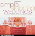 Crafts Book Review: Simple Stunning Weddings: Designing and Creating Your Perfect Celebration by Karen Bussen, Ellen Silverman
